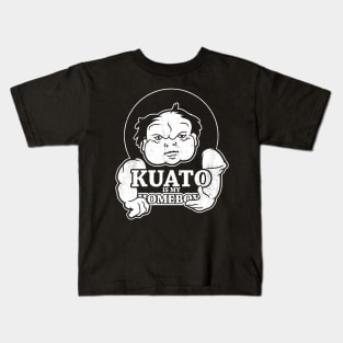 Kuato is my Homeboy Kids T-Shirt